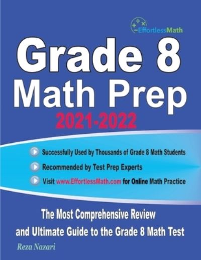 Grade 8 Math Prep 2021-2022 - Reza Nazari - Książki - Effortless Math Education - 9781646122936 - 29 października 2020