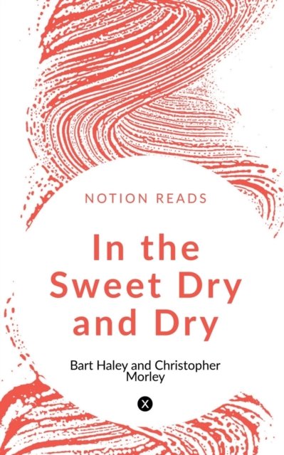 Cover for Christopher Morley · In the Sweet Dry and Dry (Paperback Bog) (2019)