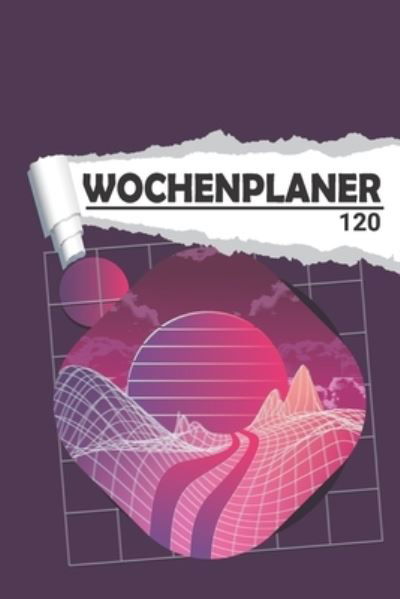 Cover for Aw Media · Wochenplaner mit abstrakter Neon Landschaft (Paperback Book) (2020)