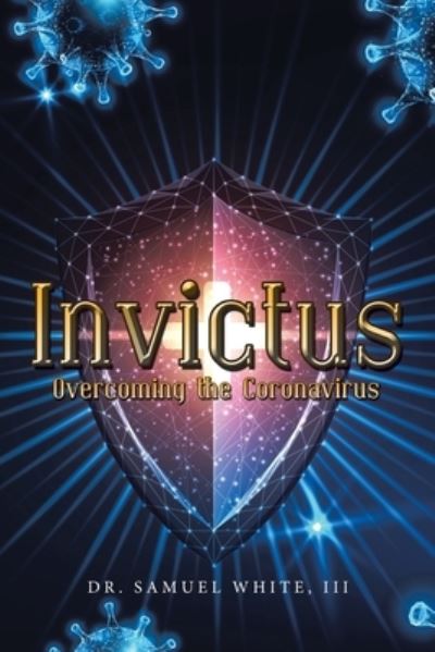 Cover for III Dr Samuel White · Invictus (Paperback Book) (2021)