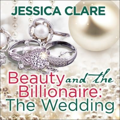 Beauty and the Billionaire - Jessica Clare - Music - Tantor Audio - 9781665297936 - December 20, 2016