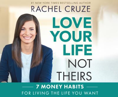 Cover for Rachel Cruze · Love Your Life, Not Theirs (CD) (2021)