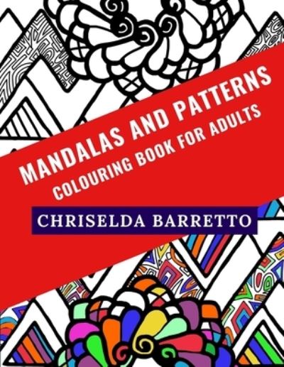 Cover for Chriselda Barretto · Mandalas And Patterns (Taschenbuch) (2019)