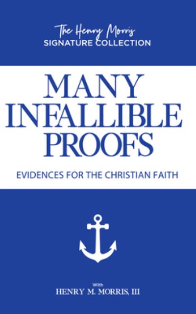 Cover for Henry Morris · Many Infallible Proofs (Paperback Book) (2021)