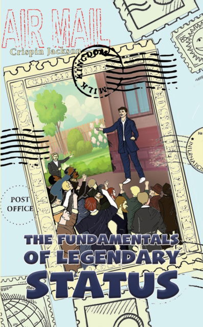 Cover for Crispin Jackson · The Fundamentals of Legendary Status (Paperback Book) (2025)