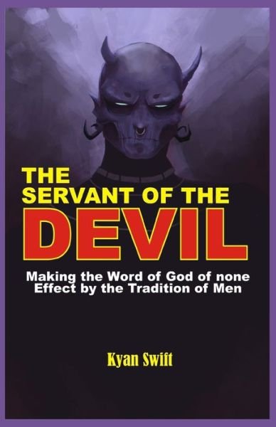 Cover for Kyan Swift · Servant of the Devil (Buch) (2019)
