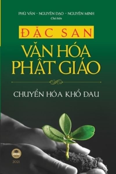 Cover for Phu Van - Nguyen ??o Nguyen Minh · ??c san V?n hoa Ph?t giao - 2021 (Paperback Bog) (2021)