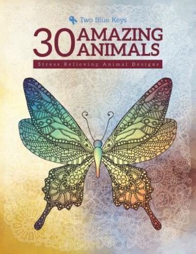 Cover for Two Blue Keys · 30 Amazing Animals (Paperback Book) (2018)