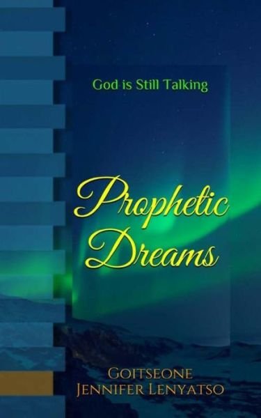 Cover for Goitseone Jennifer Lenyatso · Prophetic Dreams (Paperback Bog) (2018)