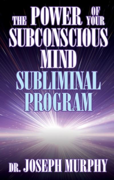 Cover for Dr. Joseph Murphy · The Power of Your Subconscious Mind Subliminal Program (Paperback Bog) (2022)