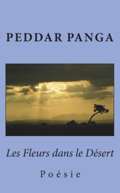 Cover for Peddar Panga · Les Fleurs dans le Desert (Paperback Bog) (2018)