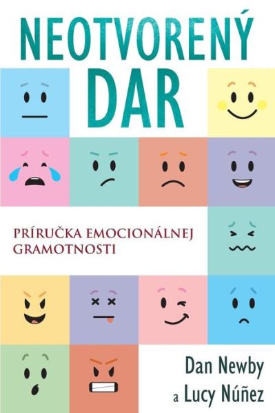 Cover for Dan Newby · Neotvoreny Dar: Priru&amp;#269; ka emocionalnej gramotnosti (Paperback Book) (2019)