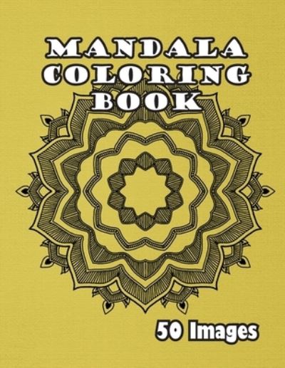 Mandala Coloring Book - Mind - Books - Spirit Seeker Books - 9781774816936 - February 13, 2022