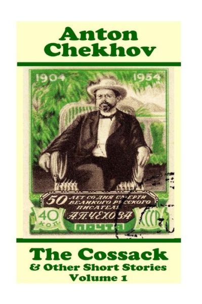 Anton Chekhov - The Cossack & Other Short Stories (Volume 1) - Anton Chekhov - Bøker - Miniature Masterpieces - 9781780008936 - 16. mars 2017