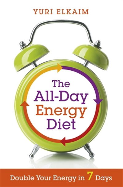 Cover for Yuri Elkaim · The All-Day Energy Diet: Double Your Energy in 7 Days (Paperback Book) (2014)