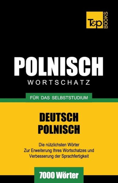 Cover for Andrey Taranov · Polnischer Wortschatz Für Das Selbststudium - 7000 Wörter (Paperback Bog) [German edition] (2013)