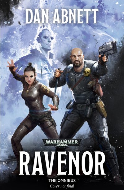 Cover for Dan Abnett · Ravenor: The Omnibus: The Omnibus - Warhammer 40,000 (Paperback Book) (2019)