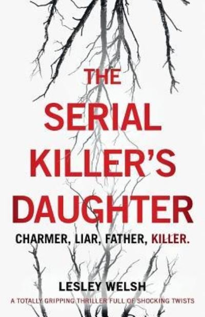Cover for Lesley Welsh · The Serial Killer's Daughter (Paperback Book) (2017)