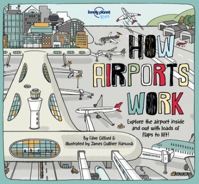 Cover for Lonely Planet Kids · How Airports Work 1 (Innbunden bok) (2018)