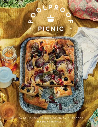 Cover for Marina Filippelli · Foolproof Picnic: 60 Delightful Dishes to Enjoy Outdoors (Hardcover Book) (2022)