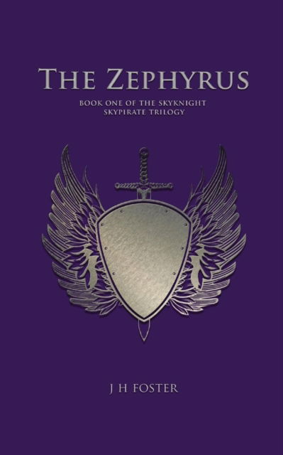 The Zephyrus - J H Foster - Books - New Generation Publishing - 9781787195936 - November 6, 2017