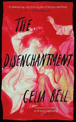 Cover for Celia Bell · The Disenchantment (Paperback Book) [Main edition] (2024)