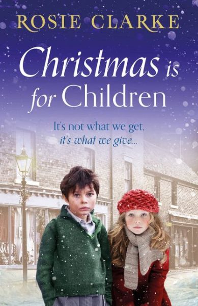 Christmas is for Children - Rosie Clarke - Books - Bloomsbury Publishing PLC - 9781788549936 - November 14, 2019