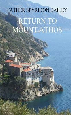 Cover for Father Spyridon Bailey · Return to Mount Athos (Pocketbok) (2020)