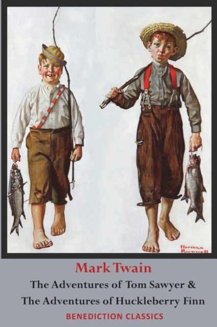 Cover for Mark Twain · The Adventures of Tom Sawyer AND The Adventures of Huckleberry Finn (Unabridged. Complete with all original illustrations) (Pocketbok) (2020)