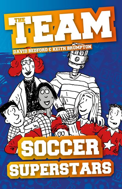 Soccer Superstars - The Team - David Bedford - Bücher - The Secret Book Company - 9781789980936 - 1. Oktober 2021