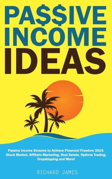 Cover for Richard James · Passive Income Ideas (Paperback Bog) (2018)