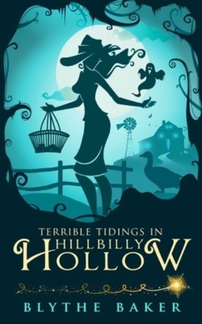 Cover for Blythe Baker · Terrible Tidings in Hillbilly Hollow (Paperback Bog) (2019)