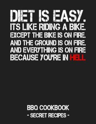 Cover for Pitmaster Bbq · Diet Is Easy. It's Like Riding a Bike. Except the Bike Is on Fire. and the Ground Is on Fire. and Everything Is on Fire Because You're in Hell (Paperback Book) (2019)