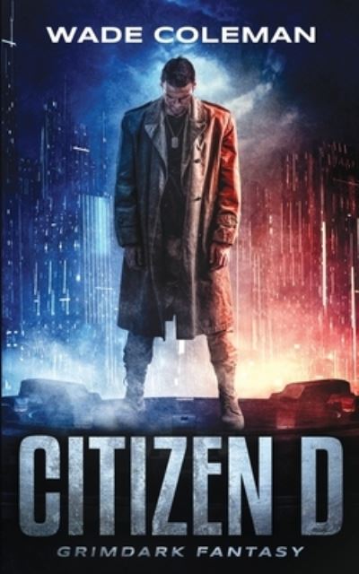 Cover for Wade Coleman · Citizen D (Paperback Book) (2019)