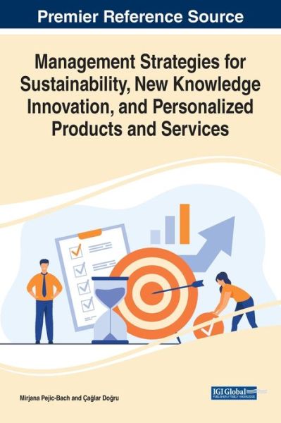 Cover for Pejic-bach   Dogru · Management Strategies for Sustainability, New Knowledge Innovation, and Personalized Products and Services (Hardcover Book) (2021)