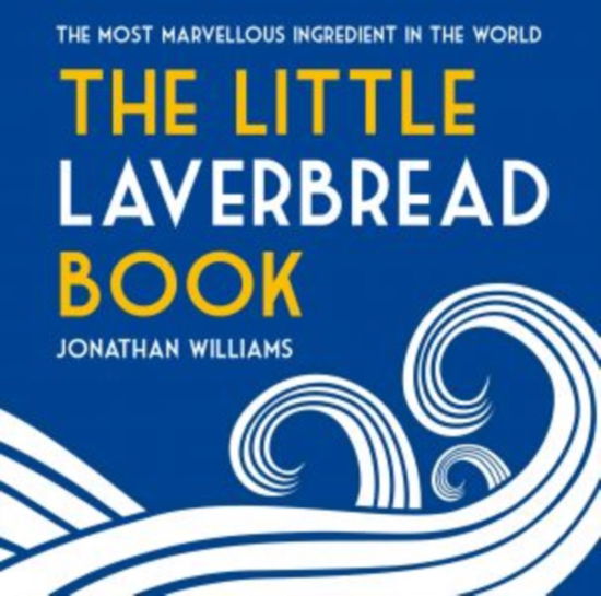 Cover for Jonathan Williams · The Little Laverbread Book (Inbunden Bok) (2023)