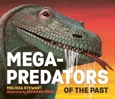 Cover for Melissa Stewart · Mega-Predators of the Past (Paperback Book) (2024)