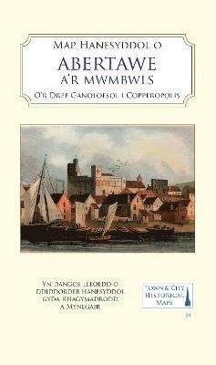 Cover for Map Hanesyddol o Abertawe a Mwmbwls: tref ganoloesol i Copropolis - Town &amp; City Historical Maps (Map) (2023)