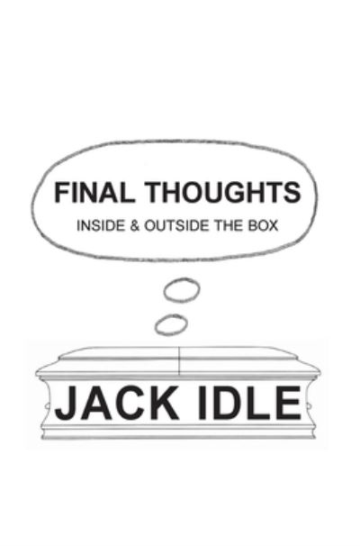 Cover for Jack Idle · Final Thoughts (Hardcover Book) (2020)