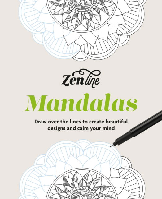 Cover for Zenline Mandalas: Draw over the lines to create beautiful designs and calm your mind (Taschenbuch) (2025)