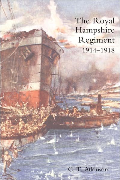 Cover for C. T. Atkinson · Royal Hampshire Regiment. 1914-1918 (Paperback Book) (2004)