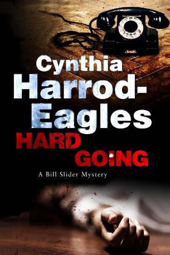 Cover for Cynthia Harrod-Eagles · Hard Going - A Detective Inspector Slider Mystery (Taschenbuch) [Main edition] (2014)