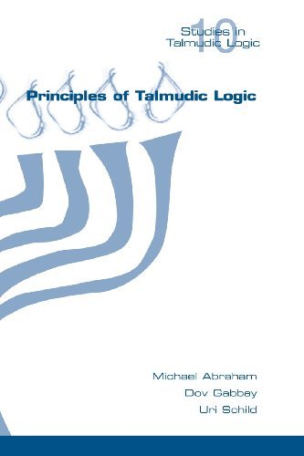 Principles of Talmudic Logic (Studies in Talmudic Logic) - Uri Schild - Kirjat - College Publications - 9781848900936 - torstai 7. helmikuuta 2013