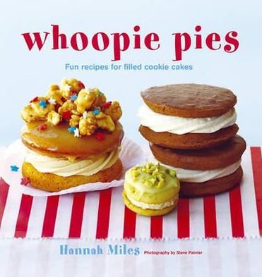 Cover for Hannah Miles · Whoopie Pies (Innbunden bok) (2011)