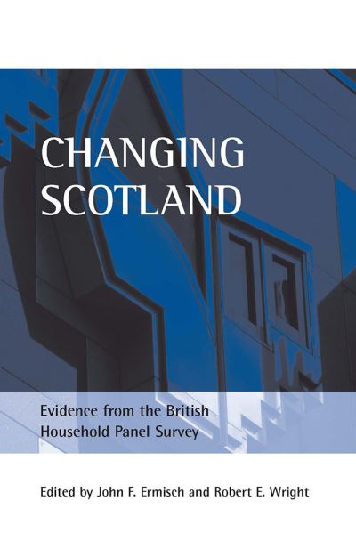 Cover for Changing Scotland: Evidence from the British Household Panel Survey (Hardcover Book) (2005)