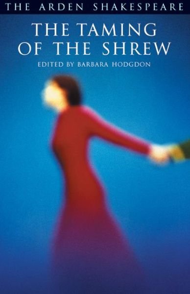 Cover for William Shakespeare · The Taming of The Shrew: Third Series - The Arden Shakespeare Third Series (Paperback Book) (2010)
