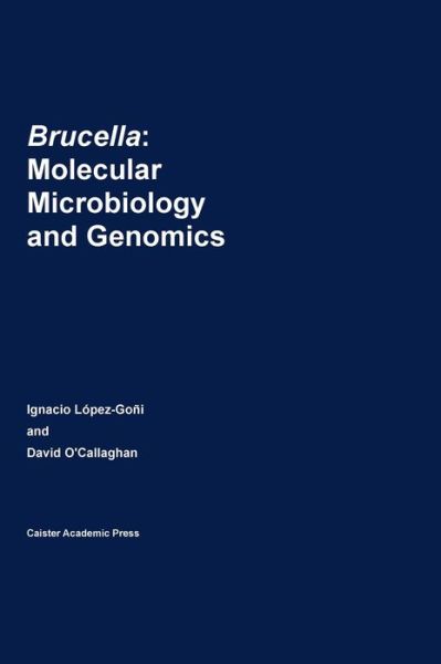 Cover for Brucella: Molecular Microbiology and Genomics (Hardcover Book) (2012)