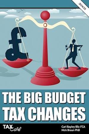 Cover for Carl Bayley · Big Budget Tax Changes 2024/25 (Book) (2024)