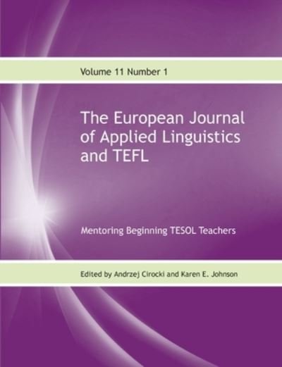 Cover for Andrzej Cirocki · The European Journal of Applied Linguistics and TEFL Volume 11 No 1 (Paperback Book) (2022)