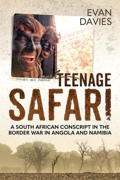 Cover for Evan Davies · Teenage Safari: A South African Conscript in the Border War in Angola and Namibia (Pocketbok) (2017)